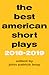 The Best American Short Plays 2018–2019 by John Patrick Bray