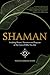 Shaman: Invoking Power, Pre...