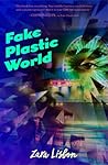 Fake Plastic World by Zara Lisbon