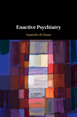 Enactive Psychiatry (Hardcover)