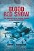 Blood Red Snow