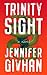 Trinity Sight: A Novel