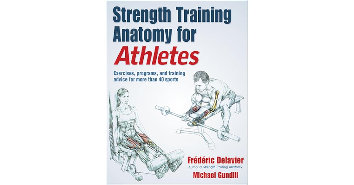 Strength Training Anatomy for Athletes by Frédéric Delavier
