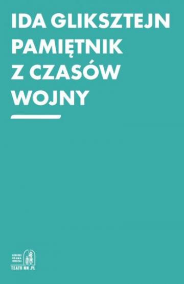 Pamiętnik z czasów wojny. Lublin, wrzesień 1939 – styczeń 1943