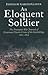 An Eloquent Soldier: The Peninsular War Journals of Lieutenant Charles Crowe of the Inniskillings, 1812-14