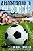 A Parent's Guide To Youth S...