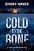 Cold to the Bone (Nicole Co...