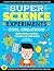 SUPER Science Experiments: ...