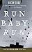 Run Baby Run-New Edition by Nicky Cruz