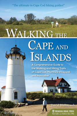 pdf download Walking the Cape and Islands: A Comprehensive Guide to the Walking and Hiking Trails of Cape Cod, Martha?s Vineyard, and Nantucket