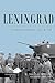 Leningrad: The Advance of Panzer Group 4, 1941 (Die Wehrmacht im Kampf)