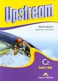 Upstream Proficiency C2 Teachers Book