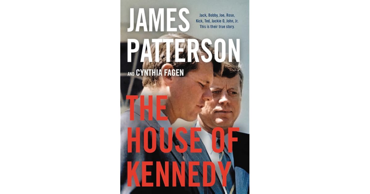The House of Kennedy by James Patterson