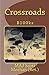 Crossroads (B100ks Devotional) (Volume 1)