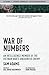 War of Numbers: An Intelligence Memoir of the Vietnam War's Uncounted Enemy