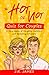 The Hot or Not Quiz for Couples by J.R.    James