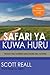 Safari YA Kuwa Huru: Mwanzo...