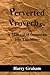 Perverted Proverbs: A Manual of Immorals For the Many