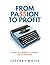 From Passion to Profit: How...