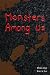 Monsters Among Us by Phillip Berrie Monsters Among Us by Phillip Berrie