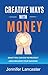 Creative Ways with Money: W...