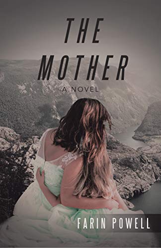 The Mother: A Novel (Kindle Edition)