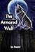 The Armored Wolf