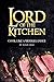 Lord of The Kitchen: Cook l...
