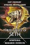 Three Steles of Seth by Scriptural Research Institute