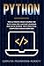 Python: The Ultimate Crash Course For Data Analysis, Machine Learning and Data Science, With Practical Computer Coding Exercises
