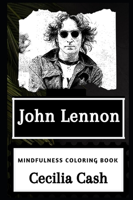 John Lennon Mindfulness Coloring Book
