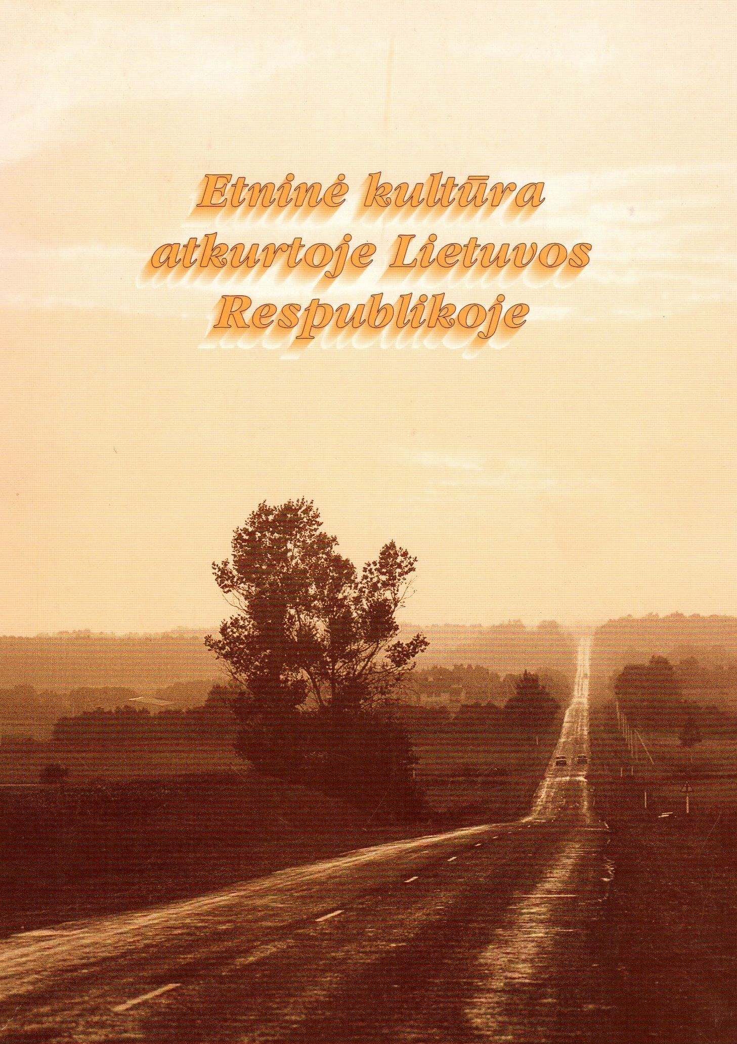 Etninė kultūra atkurtoje Lietuvos Respublikoje