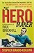 The Hero Maker