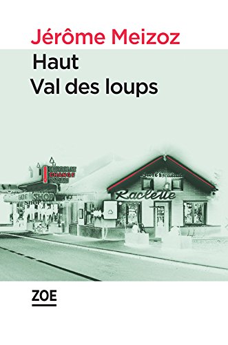 Haut Val des loups (French Edition)