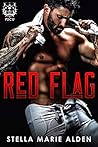 Red Flag by Stella Marie Alden