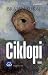 Ciklopi by Brajan Sukaj