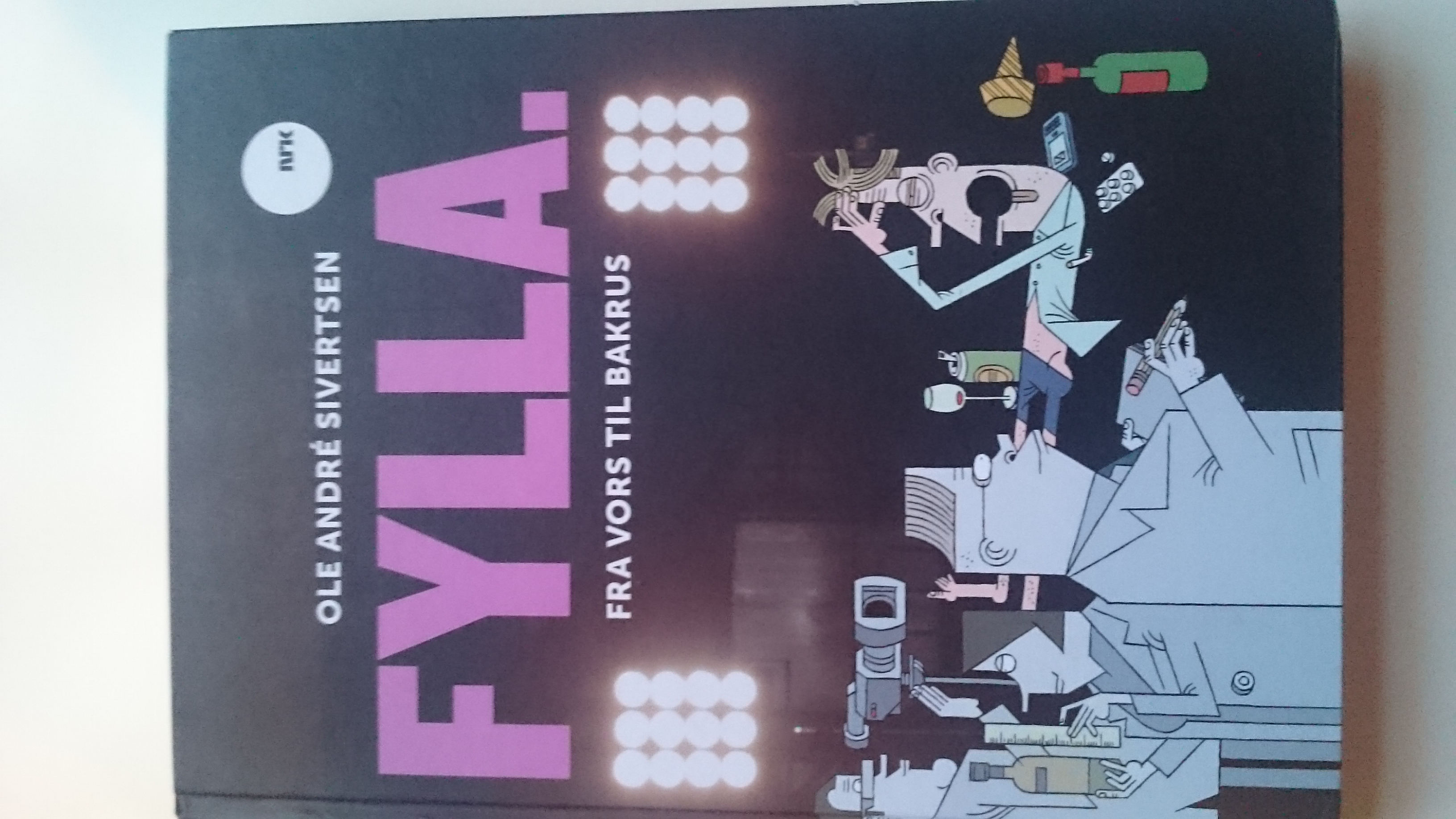 Fylla. Fra vors til bakrus