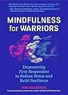 Mindfulness For Warriors by Kim Colegrove