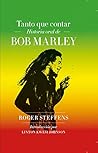 Tanto que contar: Historia oral de Bob Marley (Cultura popular) (Spanish Edition)