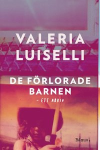 De förlorade barnen - ett arkiv