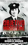 Objetivo Madeleine by ALFREDO DE BRAGANZA