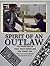 Spirit of an Outlaw by Yaasmyn Fula