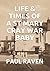 Life & Times Of A St Mary Cray War Baby by Paul Raven