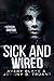 Sick and Wired by Avery Blake