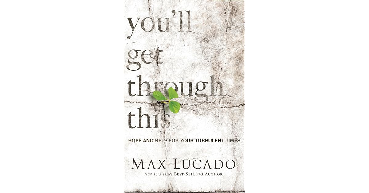 You'll Get Through This Hope and Help for Your Turbulent