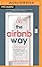 The Airbnb Way: 5 Leadership Lessons for Igniting Growth Through Loyalty, Community, and Belonging