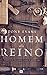 Homem do Reino: O destino de todo homem, o sonho de toda mulher (Portuguese Edition)