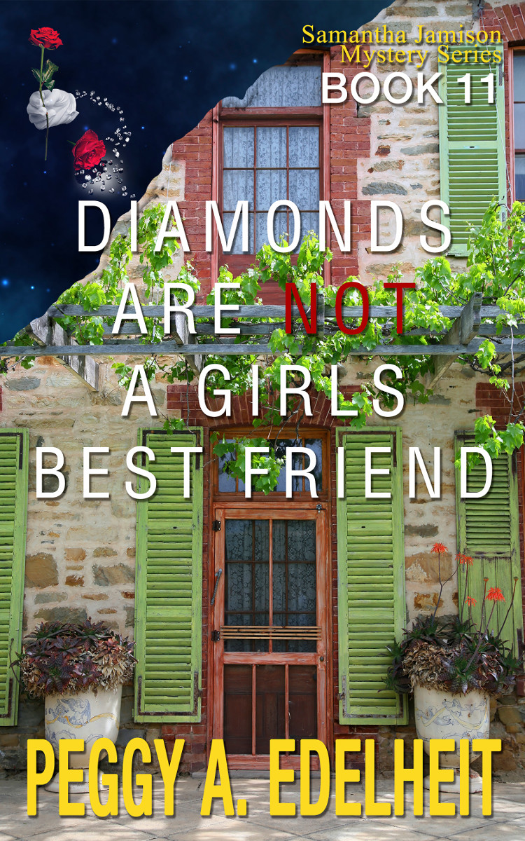 Diamonds Are Not A Girl's Best Friend (A Samantha Jamison Mystery Book 11)