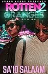 Rotten Oranges 2:...