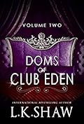 Doms of Club Eden: Volume Two